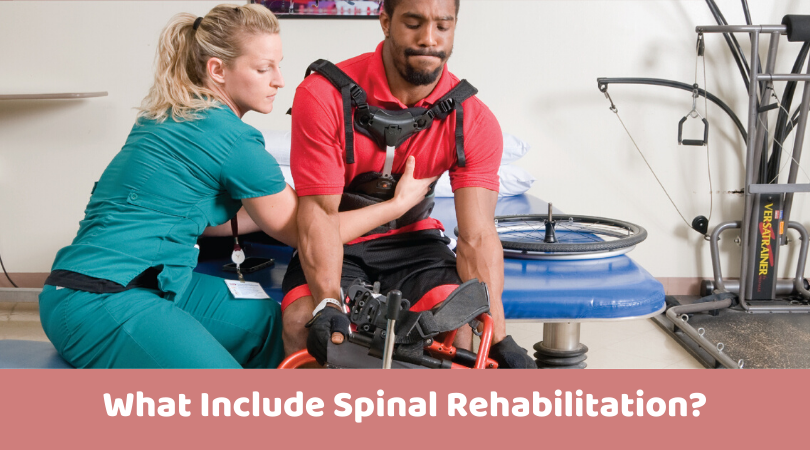 What Include Spinal Rehabilitation_